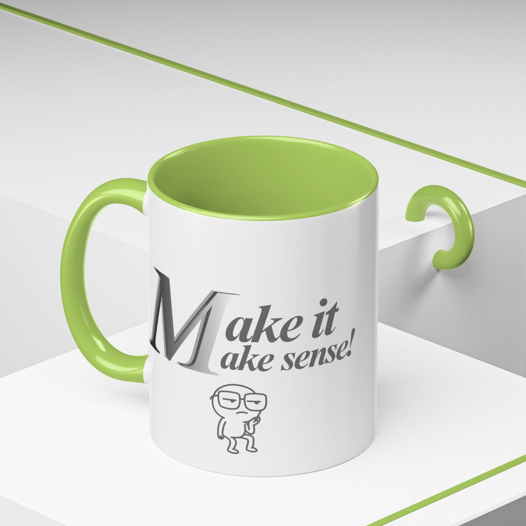DNKE " Make it Make Sense "  Collection Coffee Mug (11oz)