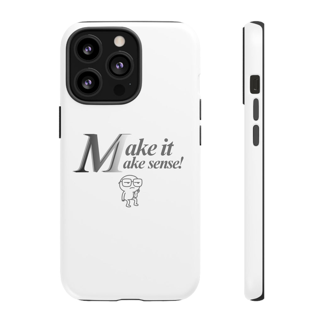 DNKE  " Make It Make Sense!"  Tough Phone Case Collection — Funny Minimalist Protective Case