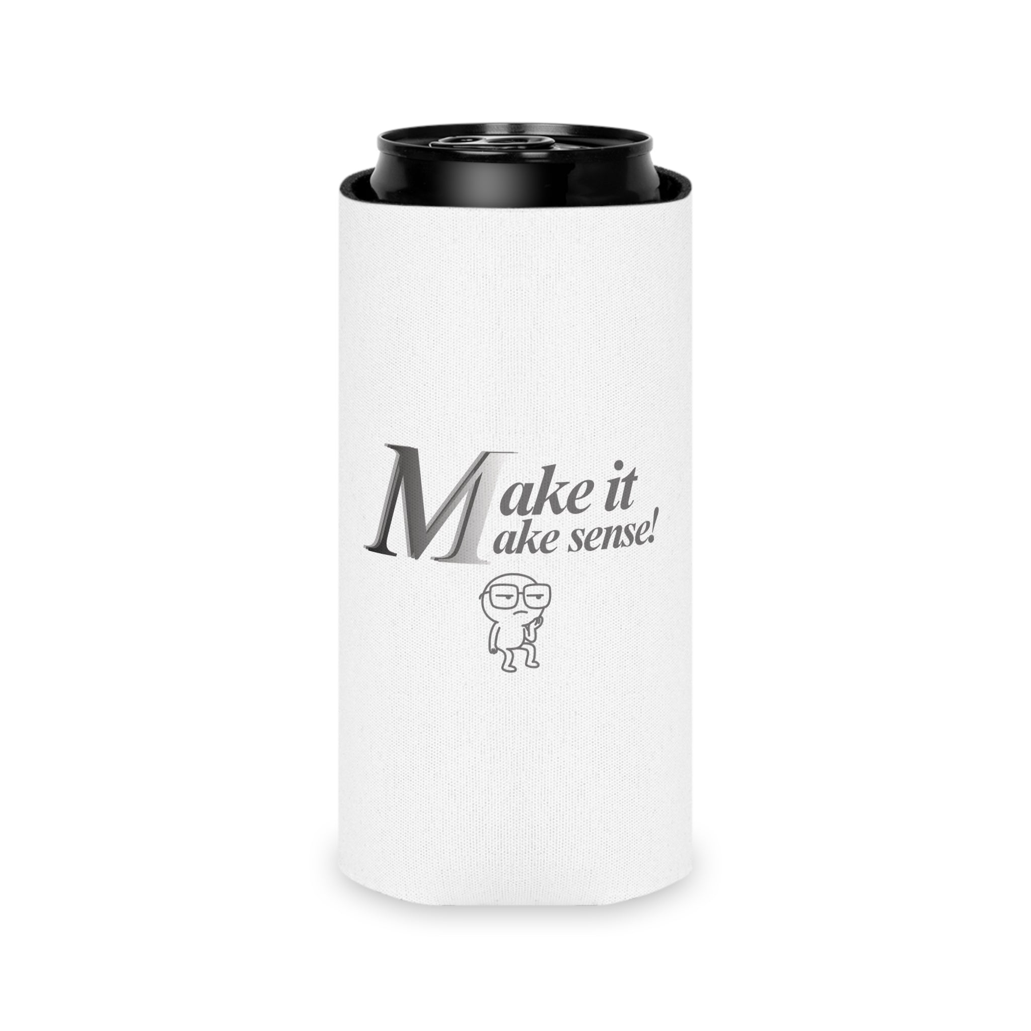 DNKE  — "Make it make sense!"  Drink Koozie Can Cooler