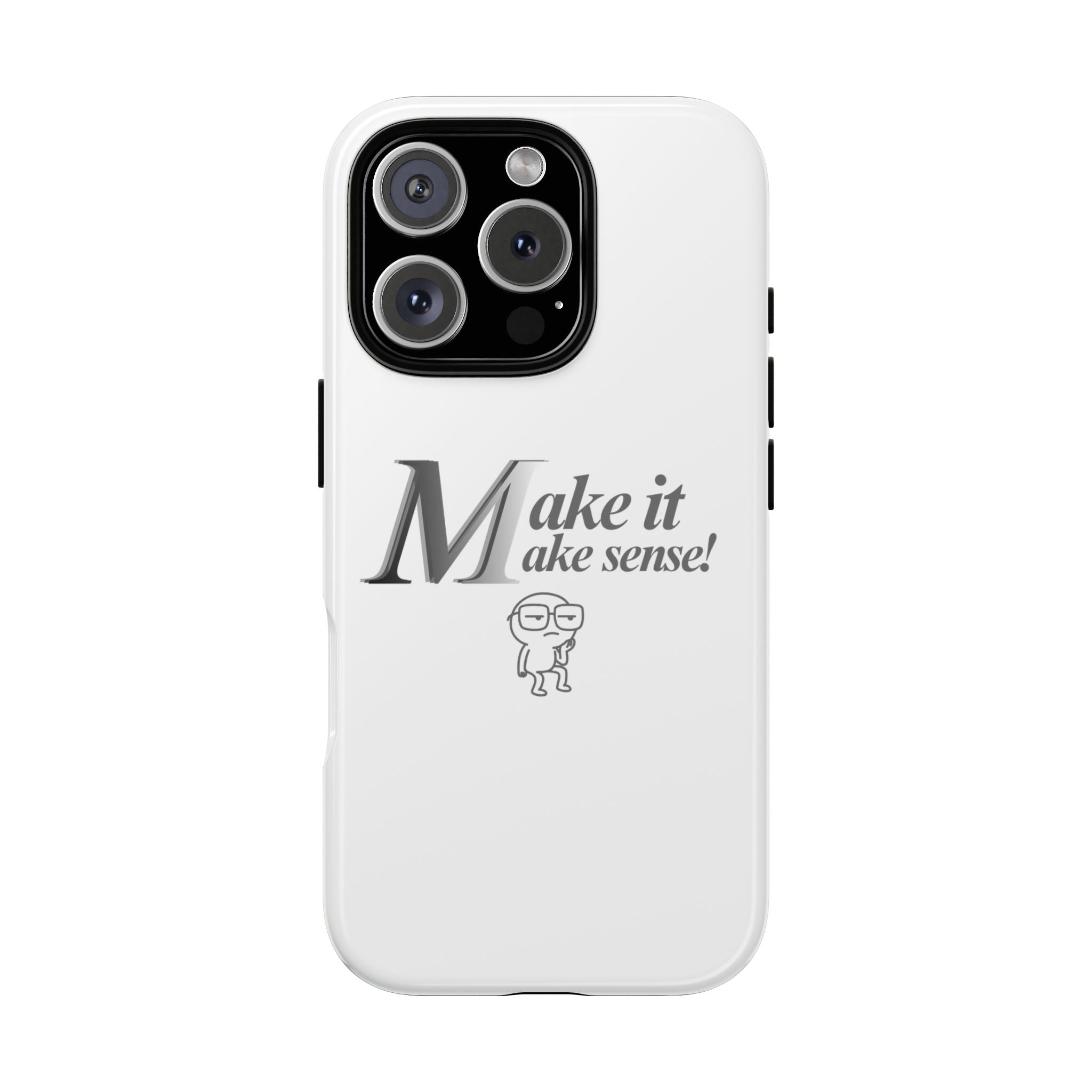 DNKE  " Make It Make Sense!"  Tough Phone Case Collection — Funny Minimalist Protective Case