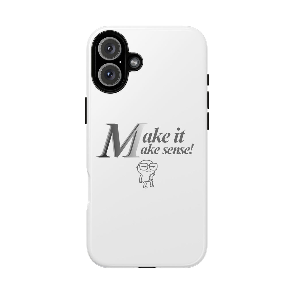 DNKE  " Make It Make Sense!"  Tough Phone Case Collection — Funny Minimalist Protective Case