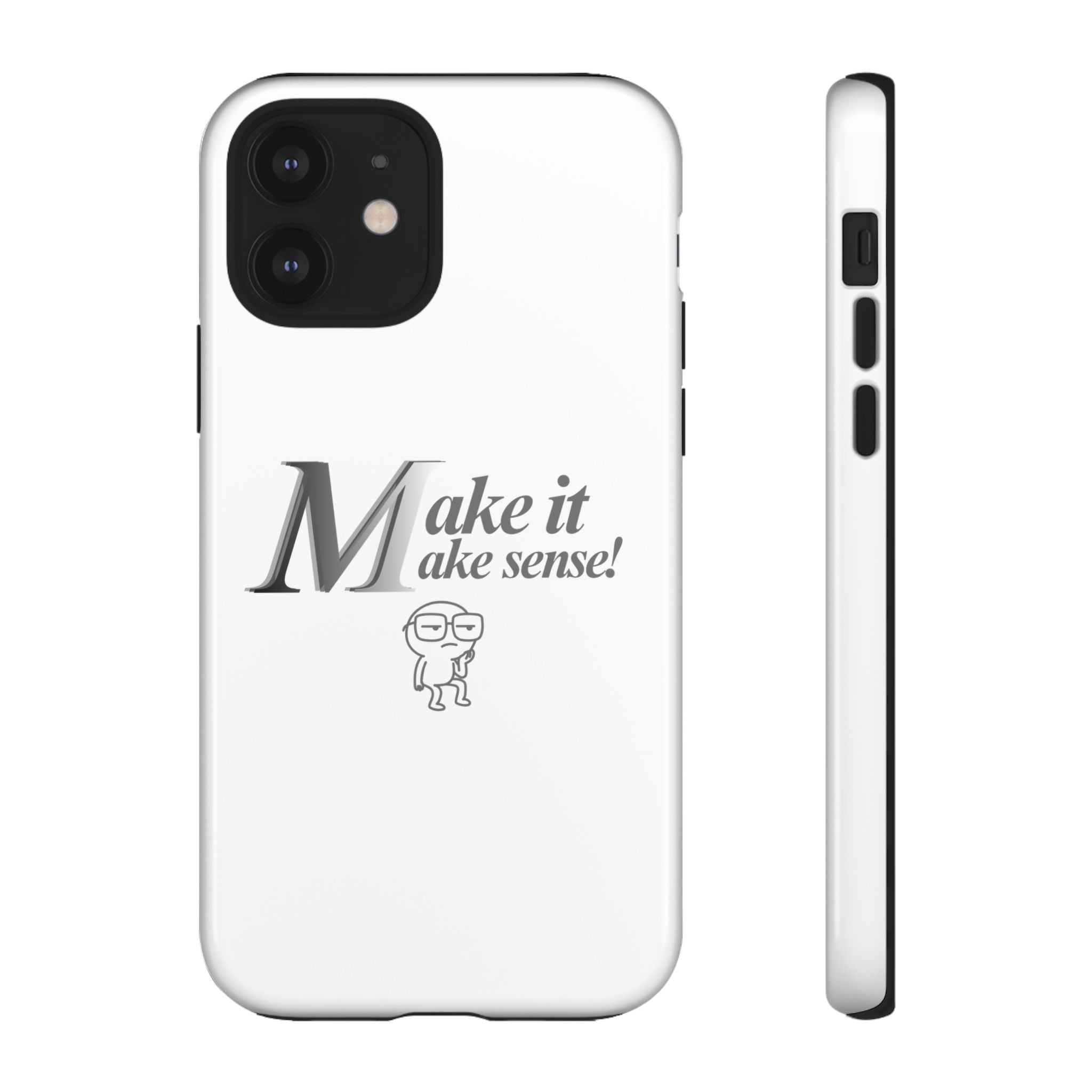 DNKE  " Make It Make Sense!"  Tough Phone Case Collection — Funny Minimalist Protective Case