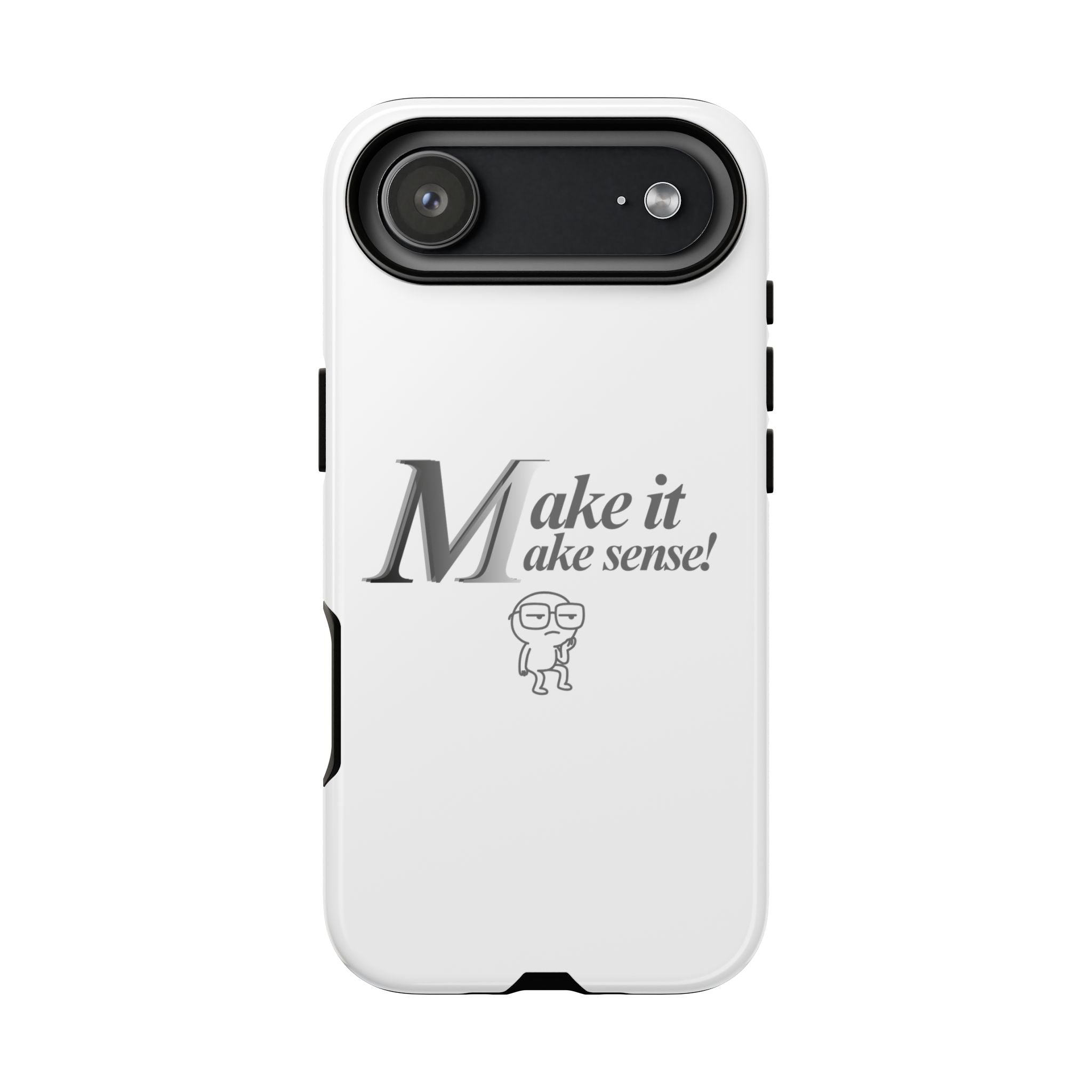 DNKE  " Make It Make Sense!"  Tough Phone Case Collection — Funny Minimalist Protective Case
