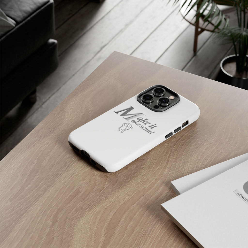 DNKE  " Make It Make Sense!"  Tough Phone Case Collection — Funny Minimalist Protective Case