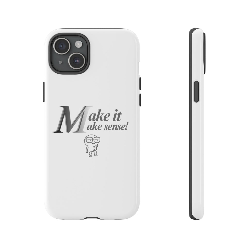 DNKE  " Make It Make Sense!"  Tough Phone Case Collection — Funny Minimalist Protective Case