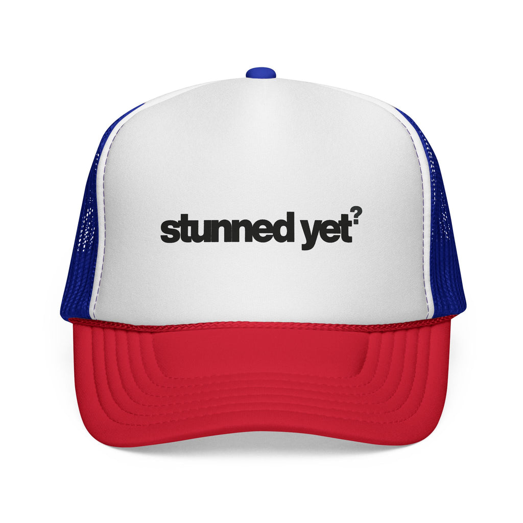 Dee Not Know "stunned yet?" Retro Trucker Cap