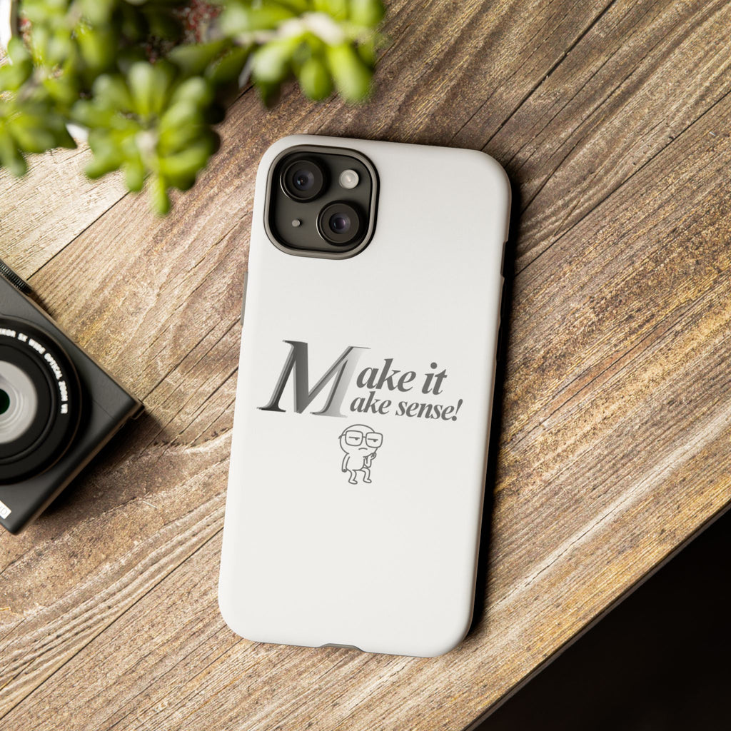 DNKE  " Make It Make Sense!"  Tough Phone Case Collection — Funny Minimalist Protective Case