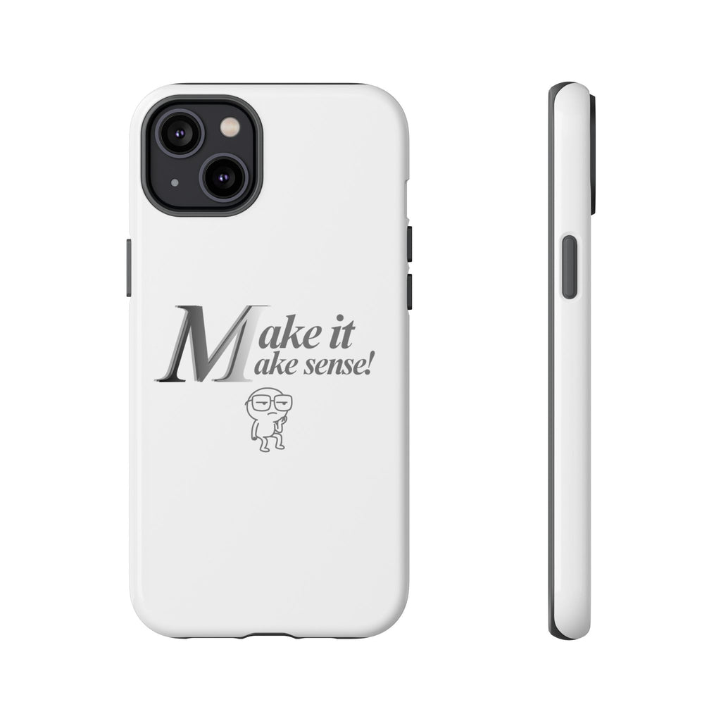 DNKE  " Make It Make Sense!"  Tough Phone Case Collection — Funny Minimalist Protective Case