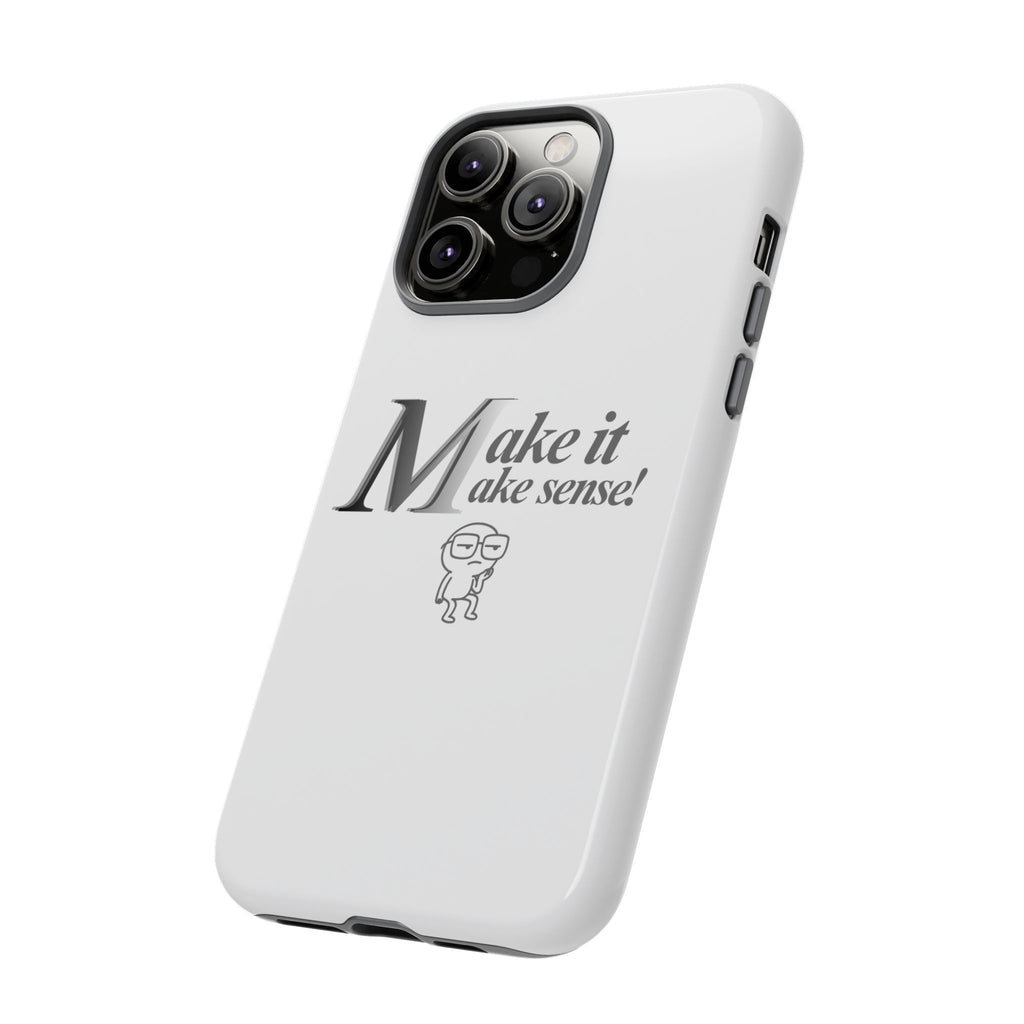 DNKE  " Make It Make Sense!"  Tough Phone Case Collection — Funny Minimalist Protective Case