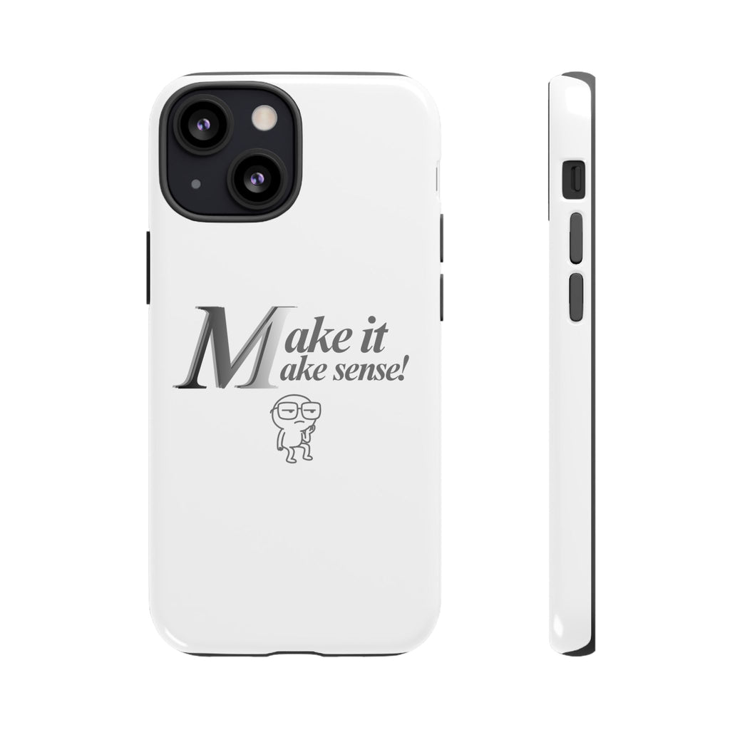 DNKE  " Make It Make Sense!"  Tough Phone Case Collection — Funny Minimalist Protective Case