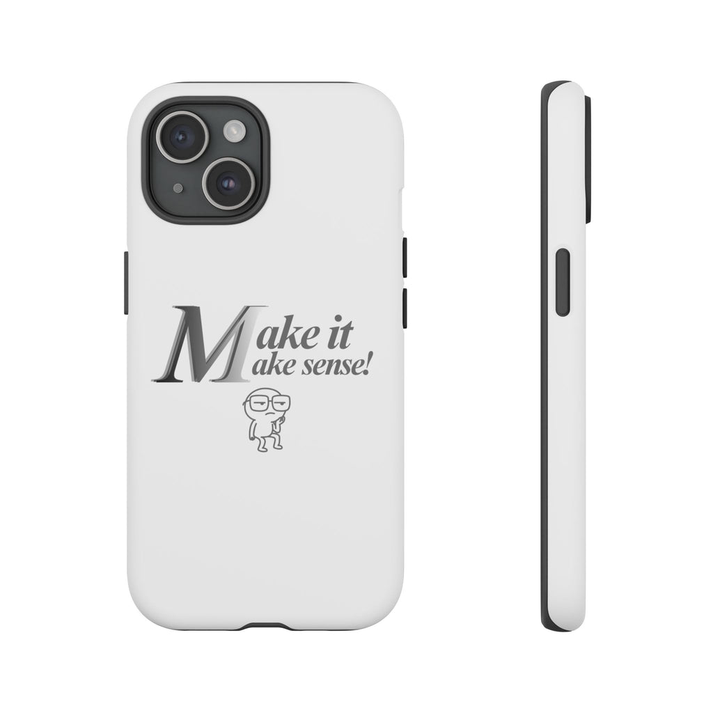 DNKE  " Make It Make Sense!"  Tough Phone Case Collection — Funny Minimalist Protective Case