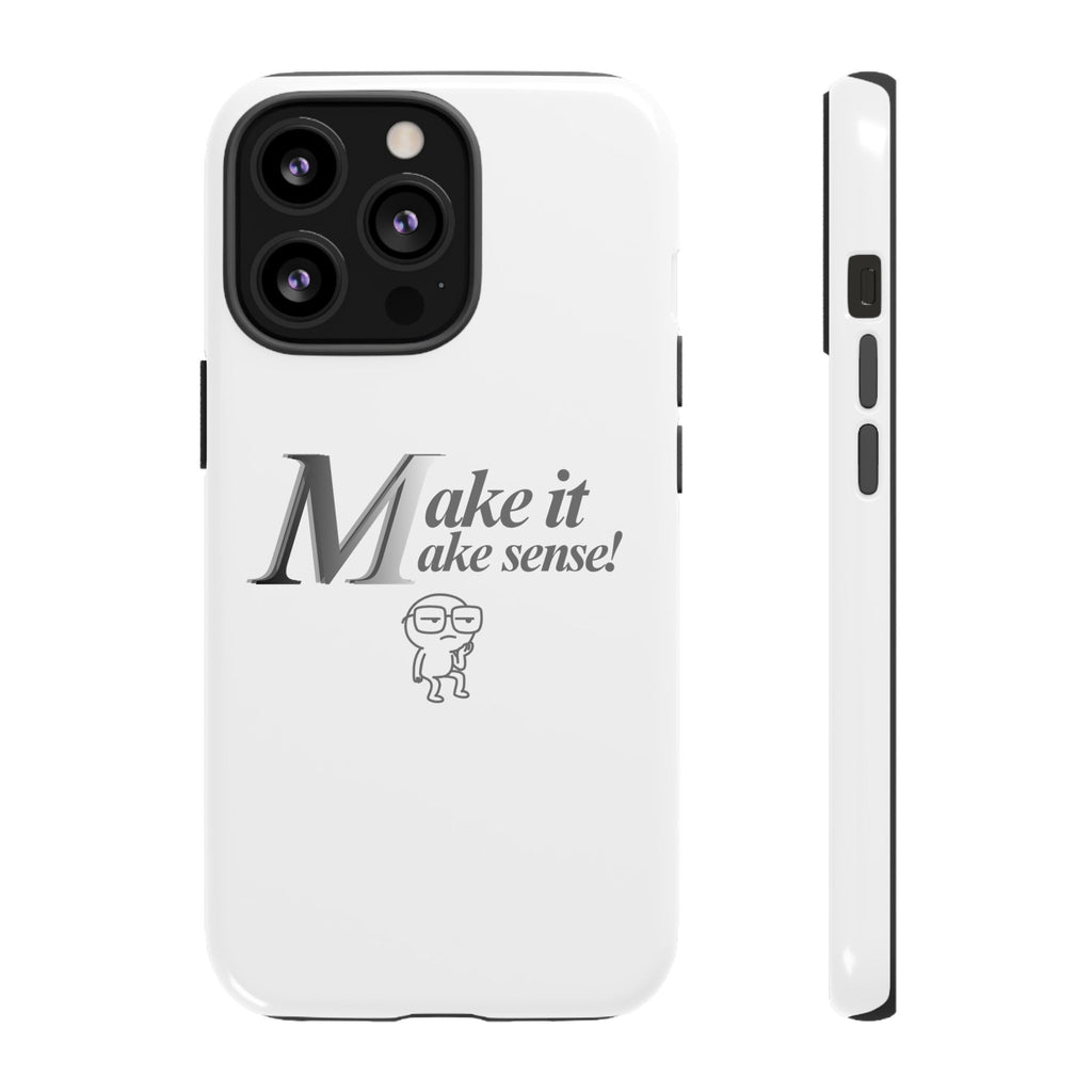 DNKE  " Make It Make Sense!"  Tough Phone Case Collection — Funny Minimalist Protective Case