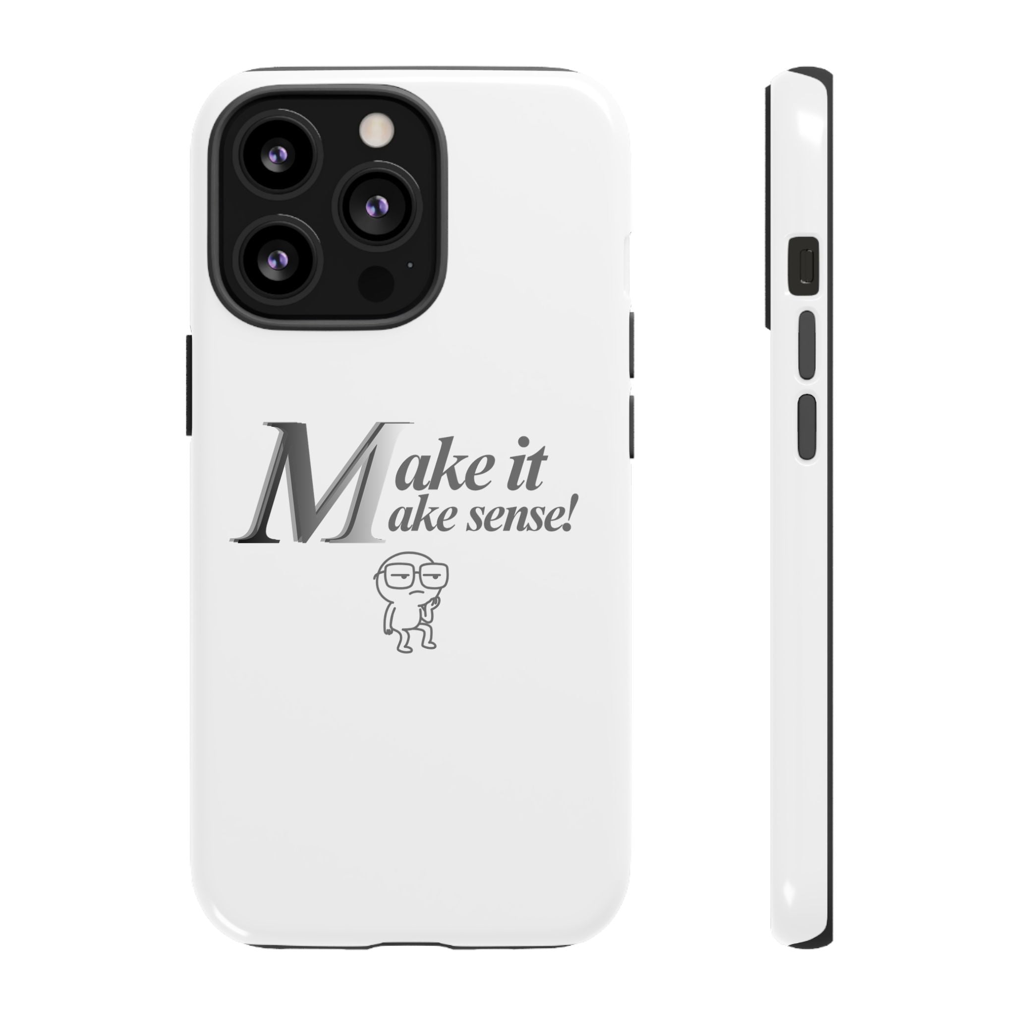 DNKE  " Make It Make Sense!"  Tough Phone Case Collection — Funny Minimalist Protective Case