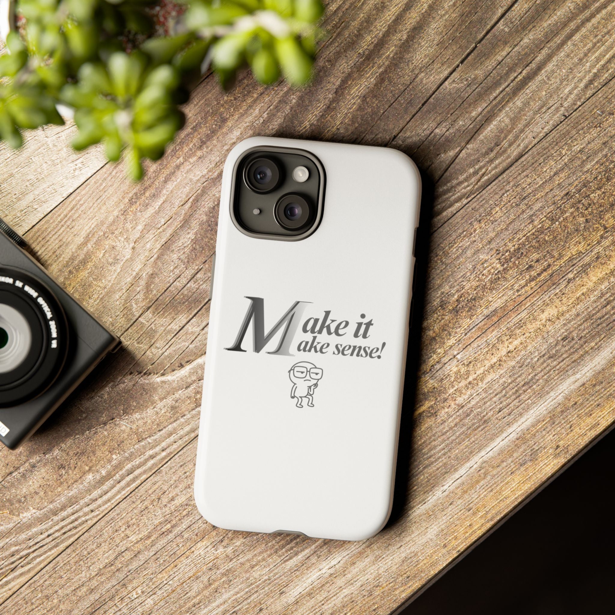 DNKE  " Make It Make Sense!"  Tough Phone Case Collection — Funny Minimalist Protective Case