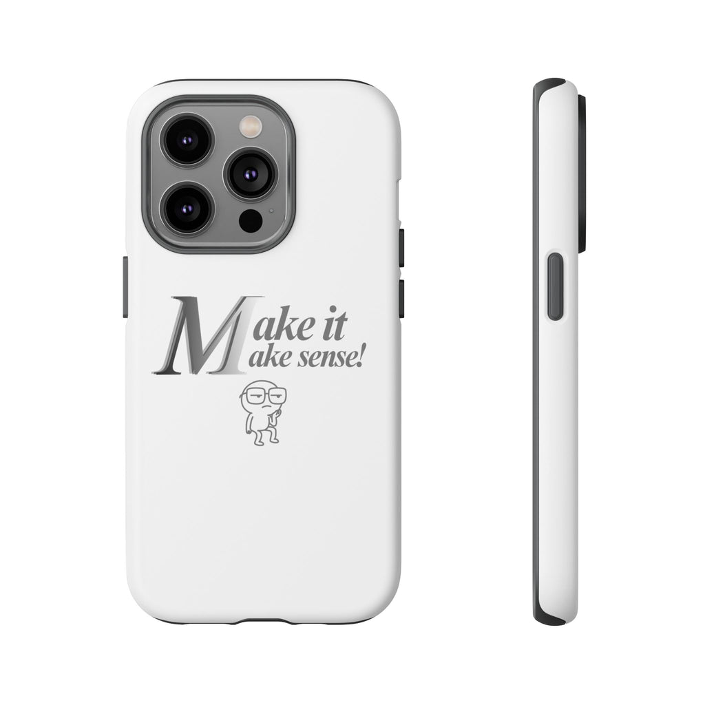 DNKE  " Make It Make Sense!"  Tough Phone Case Collection — Funny Minimalist Protective Case