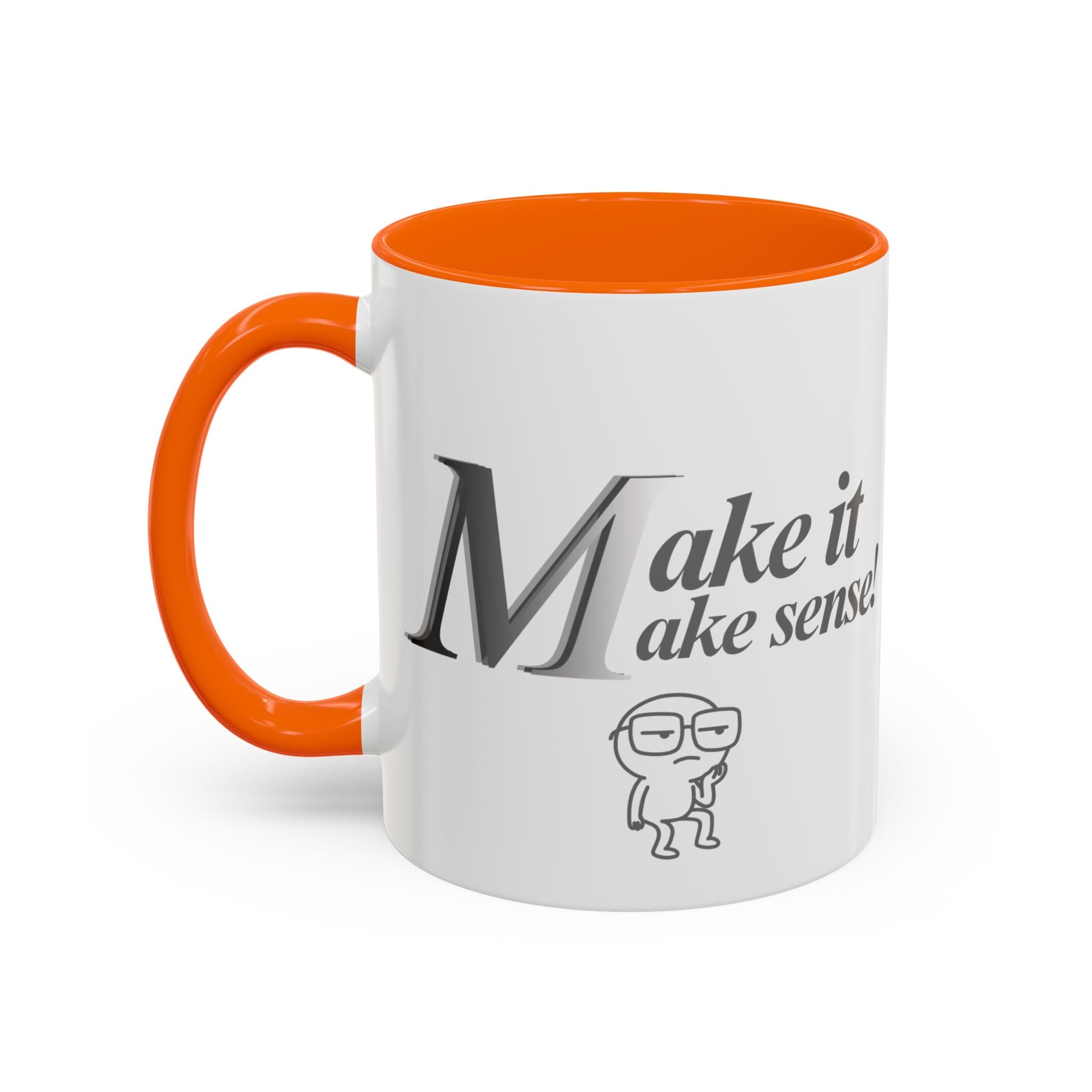 DNKE " Make it Make Sense "  Collection Coffee Mug (11oz)
