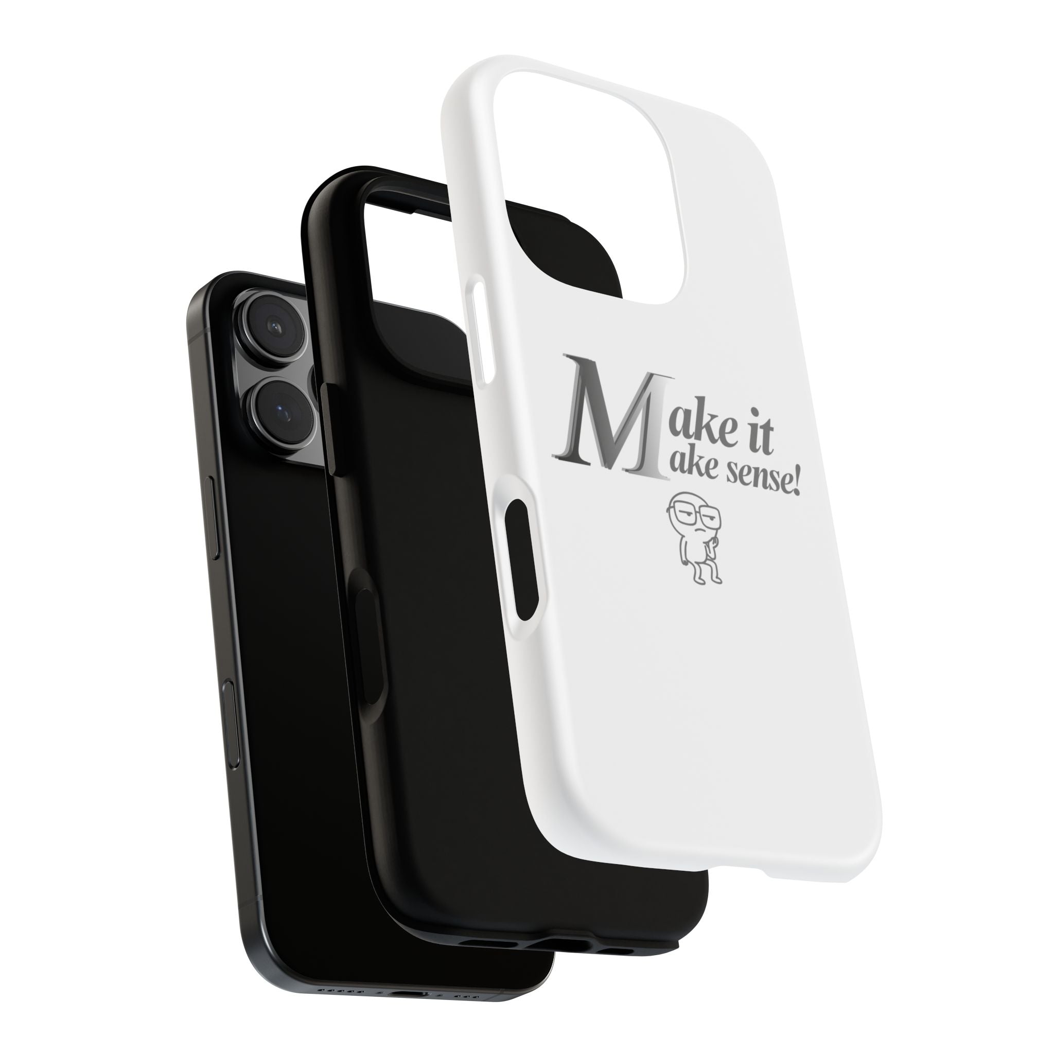 DNKE  " Make It Make Sense!"  Tough Phone Case Collection — Funny Minimalist Protective Case