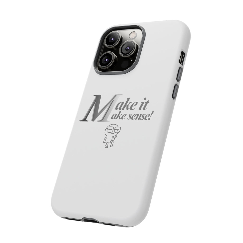 DNKE  " Make It Make Sense!"  Tough Phone Case Collection — Funny Minimalist Protective Case