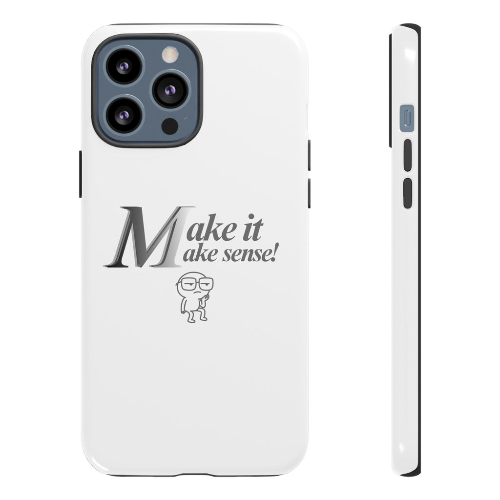 DNKE  " Make It Make Sense!"  Tough Phone Case Collection — Funny Minimalist Protective Case