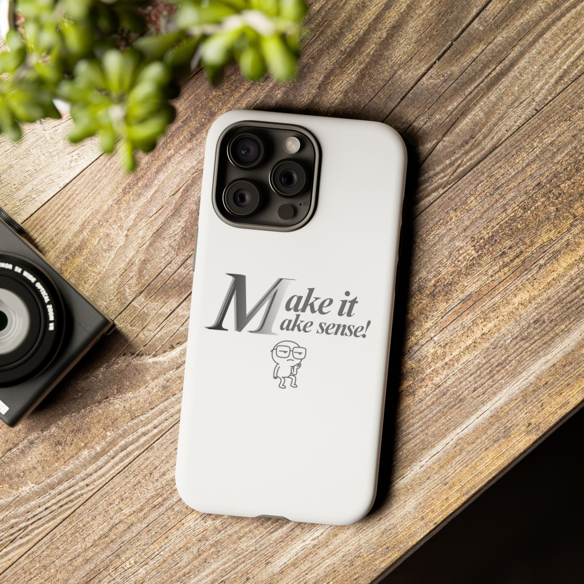 DNKE  " Make It Make Sense!"  Tough Phone Case Collection — Funny Minimalist Protective Case