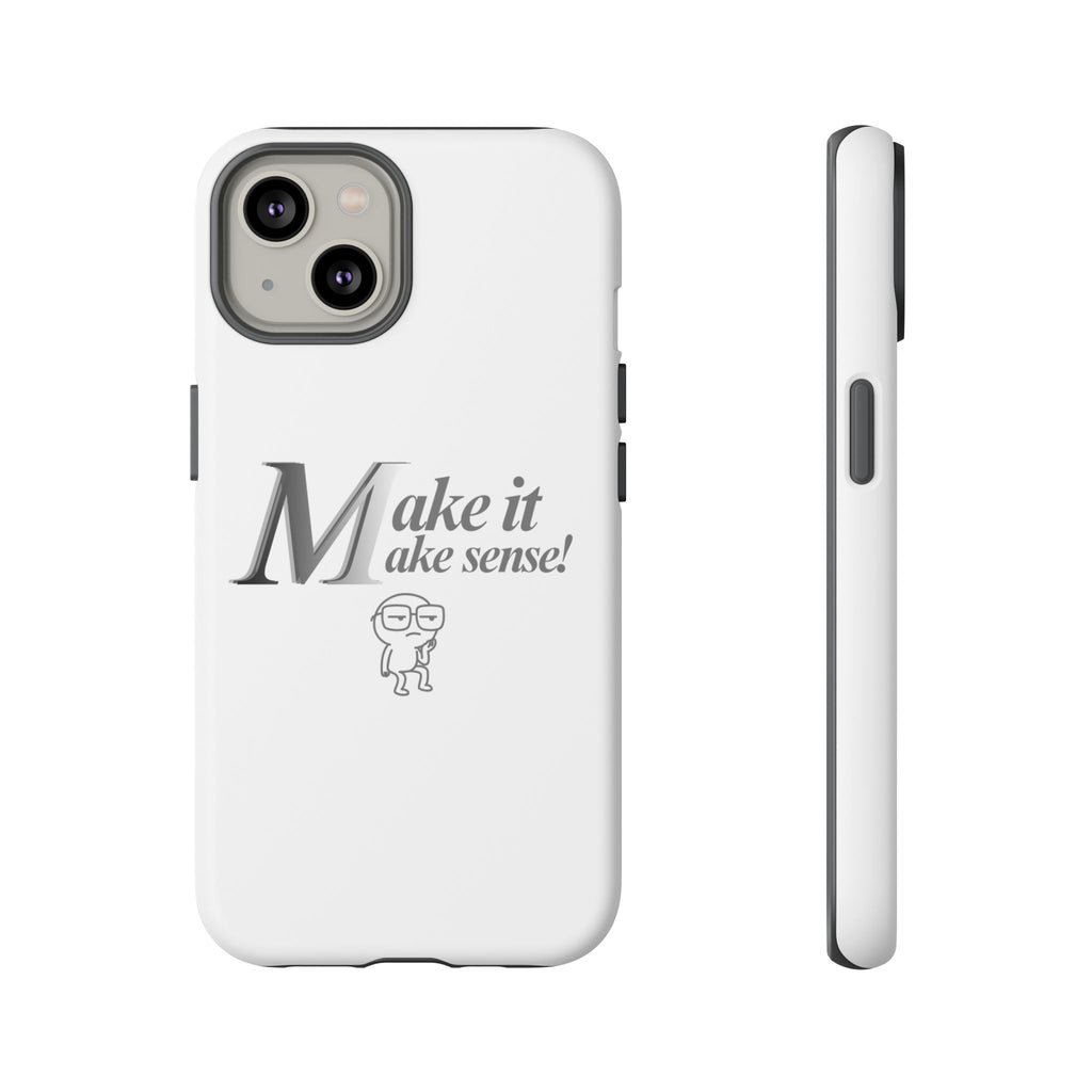 DNKE  " Make It Make Sense!"  Tough Phone Case Collection — Funny Minimalist Protective Case