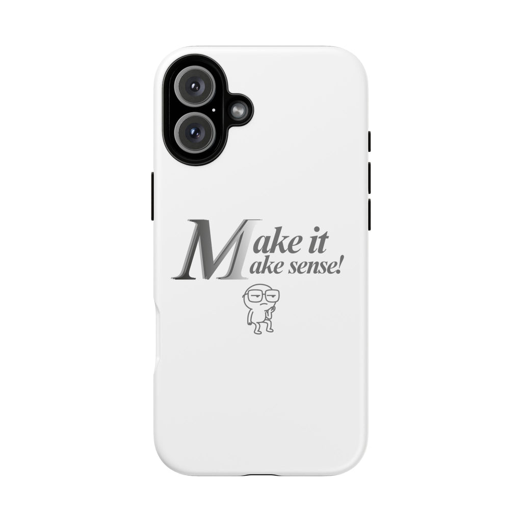 DNKE  " Make It Make Sense!"  Tough Phone Case Collection — Funny Minimalist Protective Case