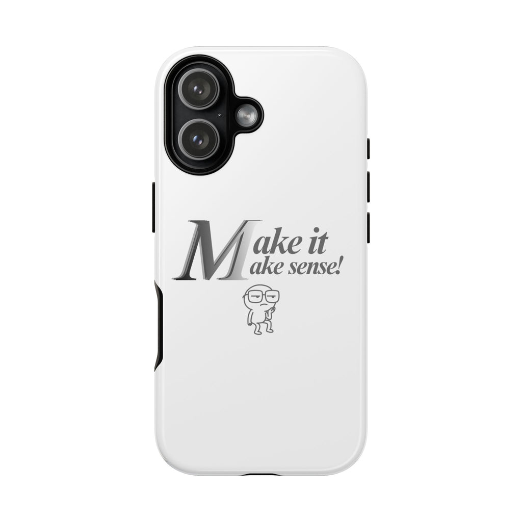 DNKE  " Make It Make Sense!"  Tough Phone Case Collection — Funny Minimalist Protective Case