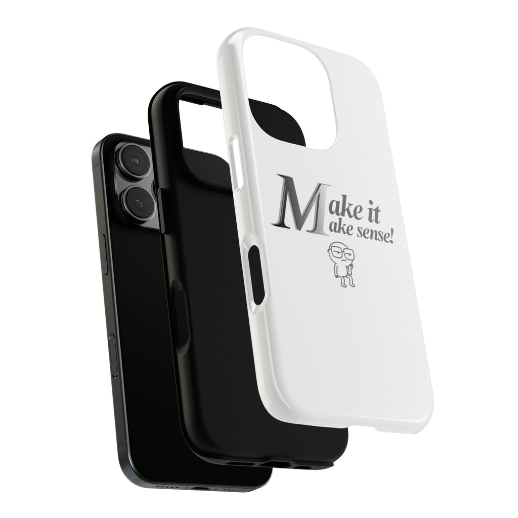 DNKE  " Make It Make Sense!"  Tough Phone Case Collection — Funny Minimalist Protective Case