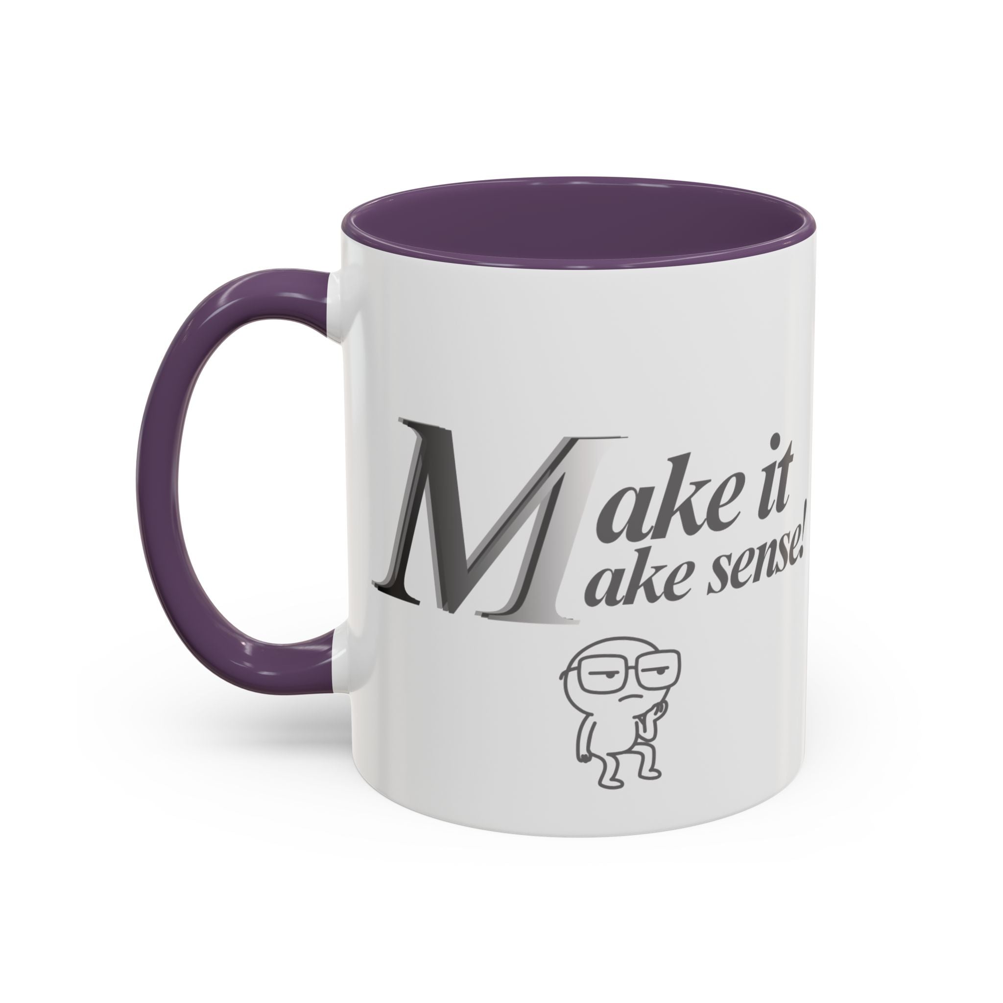 DNKE " Make it Make Sense "  Collection Coffee Mug (11oz)