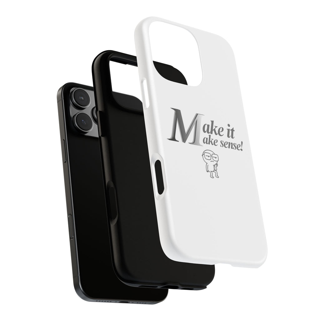 DNKE  " Make It Make Sense!"  Tough Phone Case Collection — Funny Minimalist Protective Case