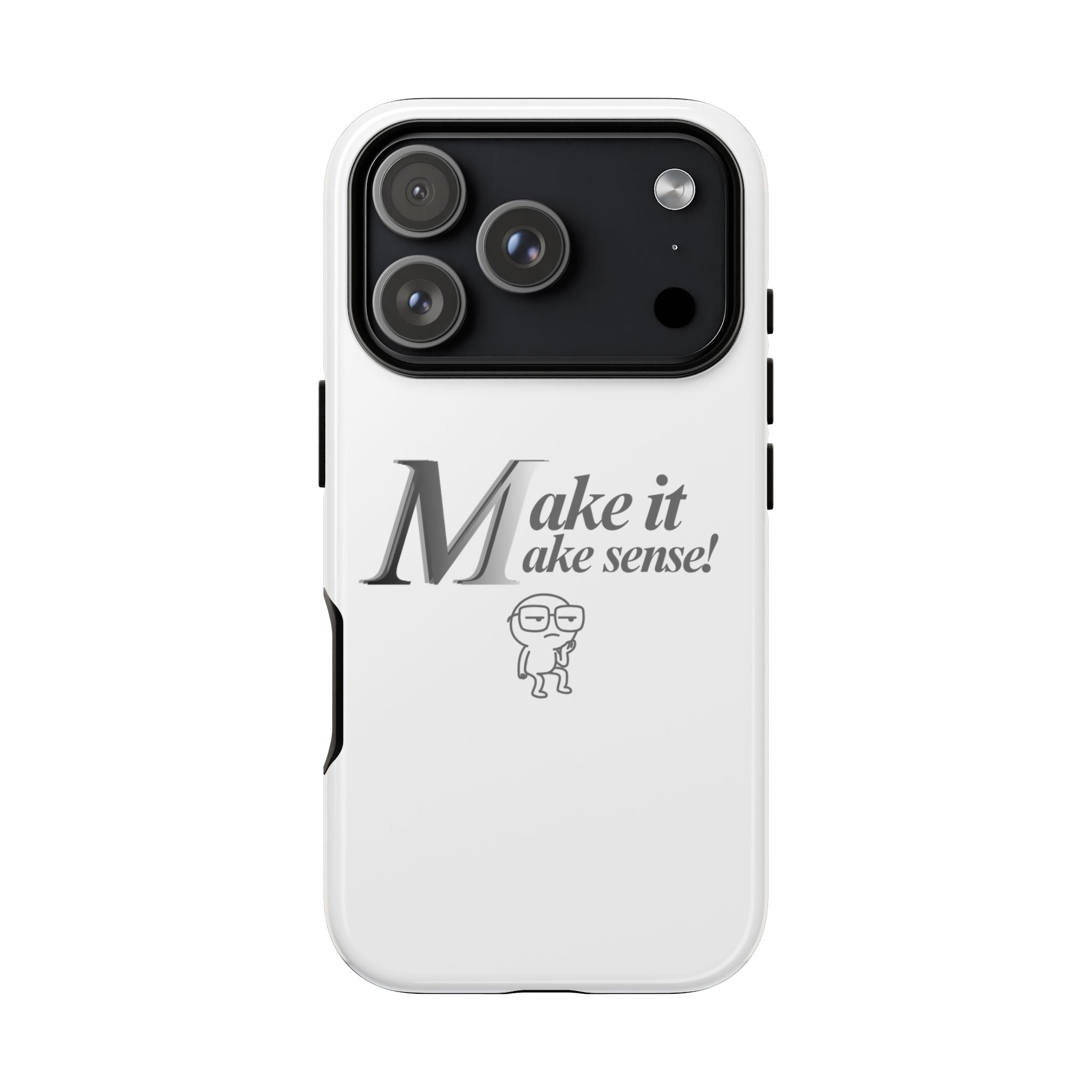 DNKE  " Make It Make Sense!"  Tough Phone Case Collection — Funny Minimalist Protective Case