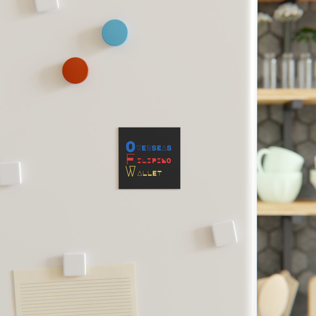 Dee Not Know Square Magnet — "Overseas Filipino Wallet" Fridge Magnet