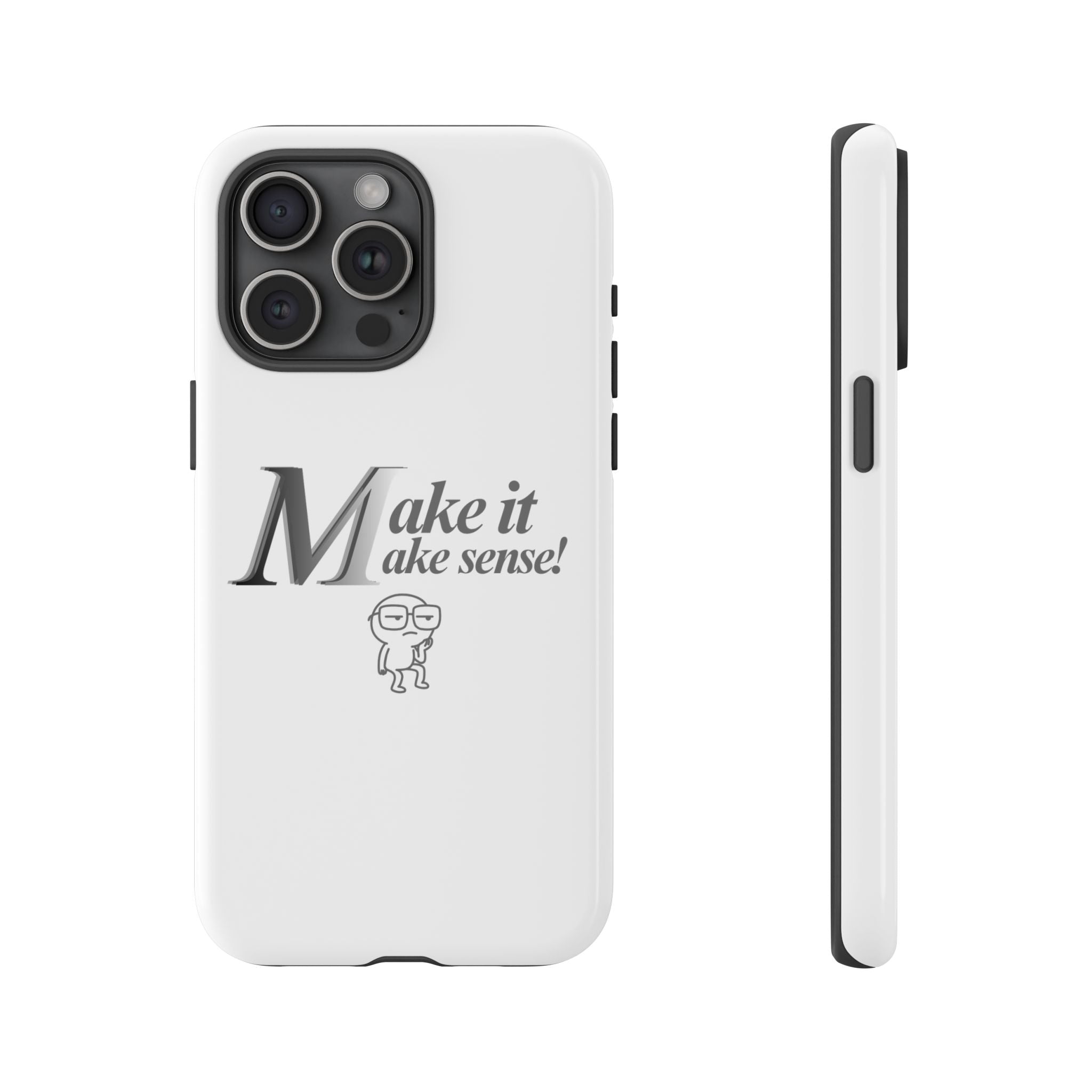 DNKE  " Make It Make Sense!"  Tough Phone Case Collection — Funny Minimalist Protective Case