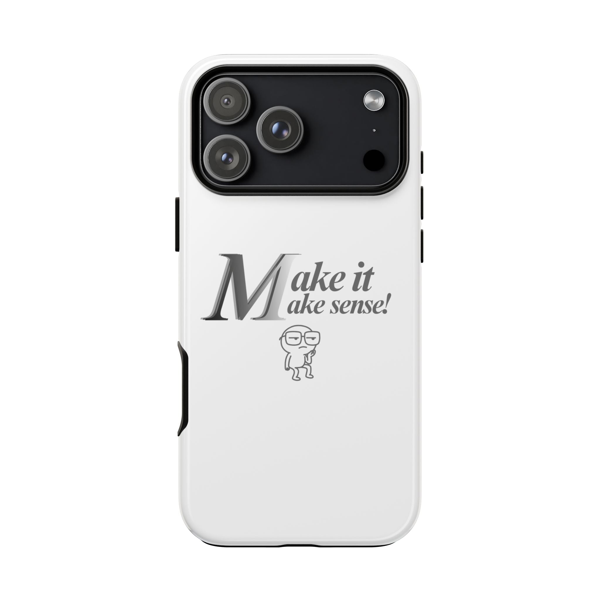 DNKE  " Make It Make Sense!"  Tough Phone Case Collection — Funny Minimalist Protective Case