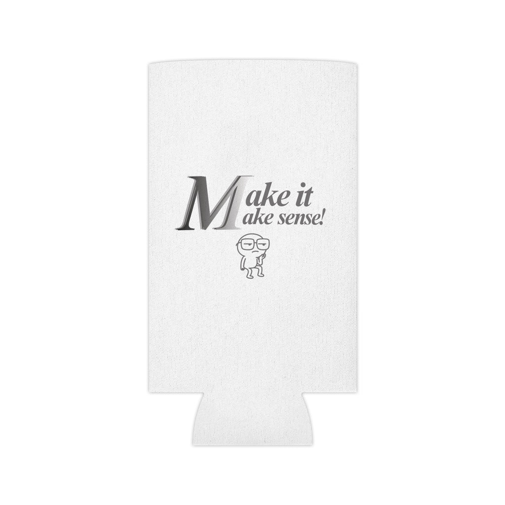 DNKE  — "Make it make sense!"  Drink Koozie Can Cooler