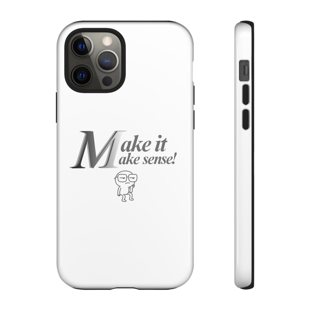 DNKE  " Make It Make Sense!"  Tough Phone Case Collection — Funny Minimalist Protective Case