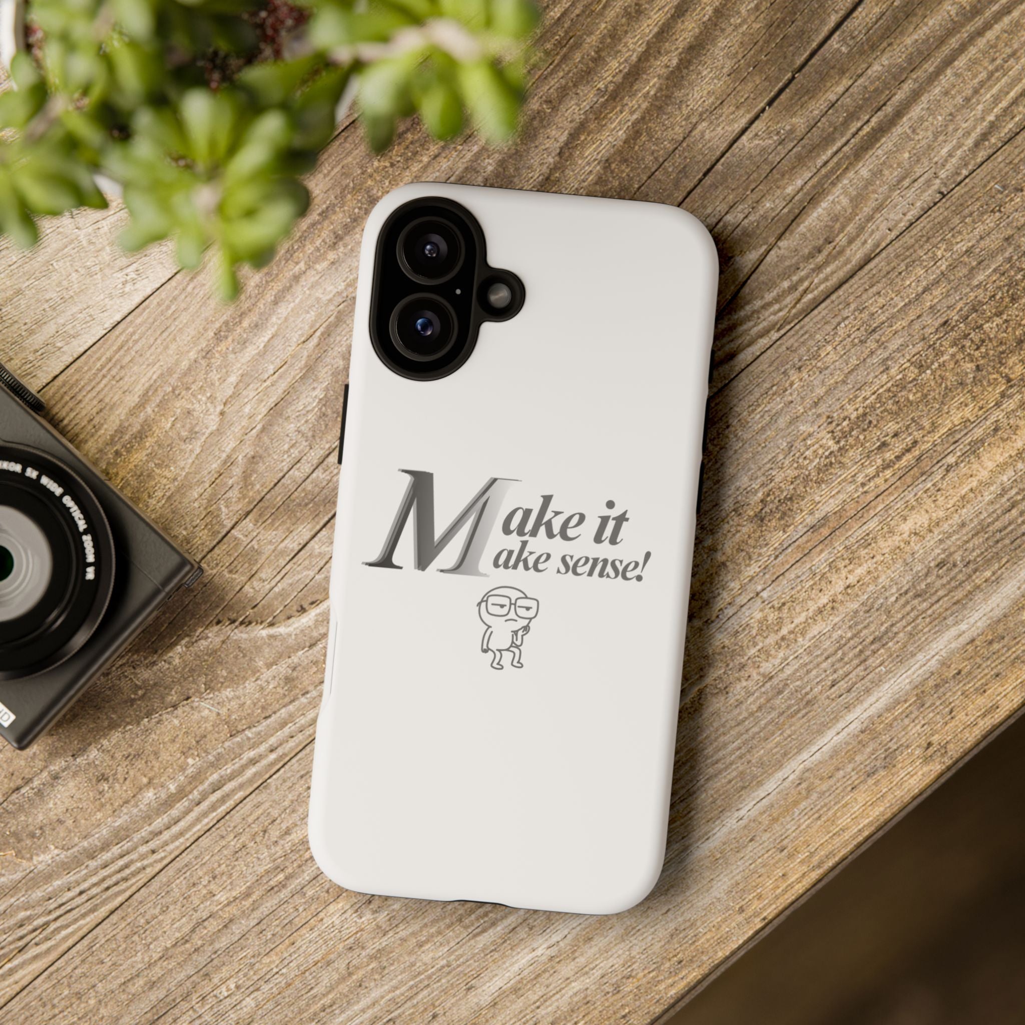 DNKE  " Make It Make Sense!"  Tough Phone Case Collection — Funny Minimalist Protective Case