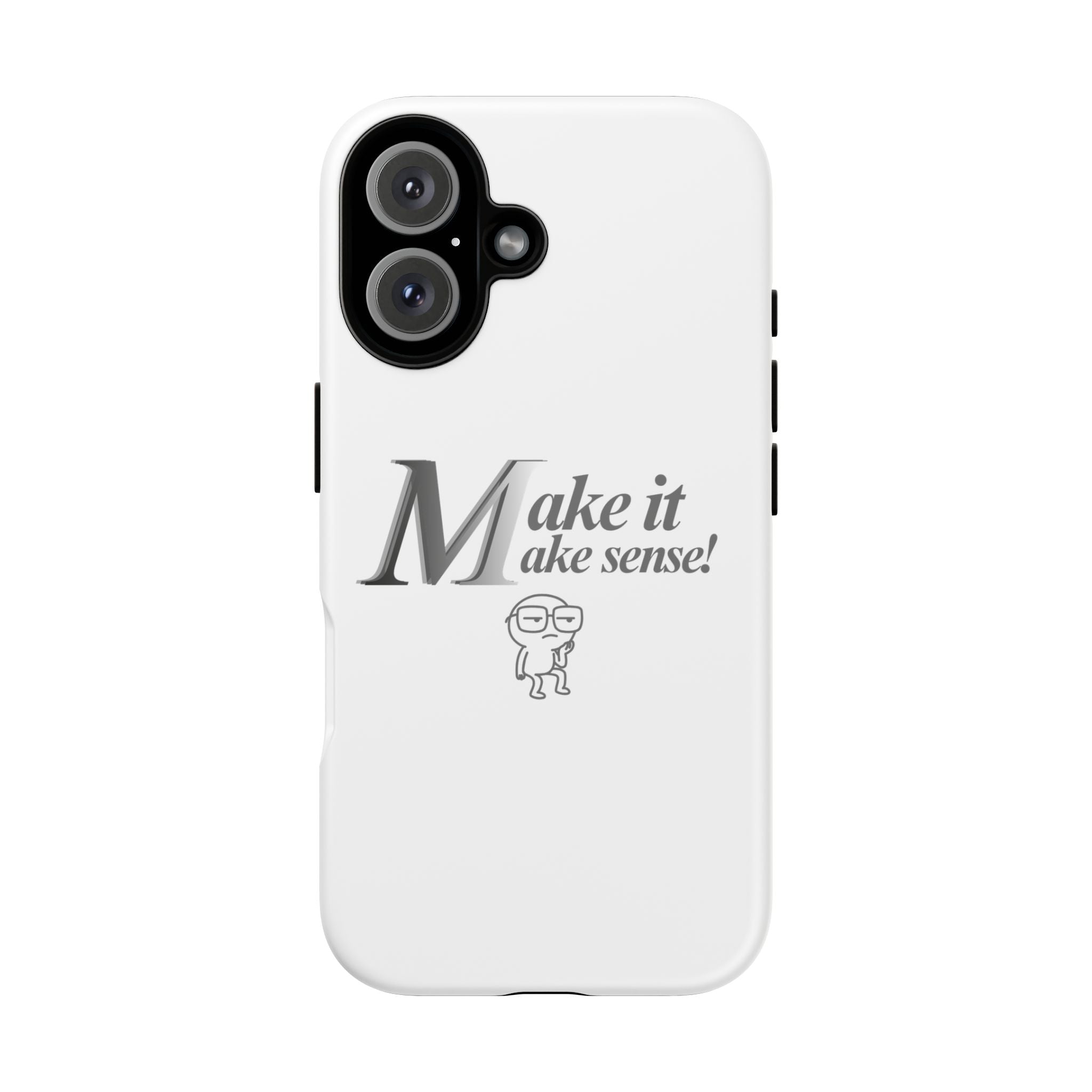 DNKE  " Make It Make Sense!"  Tough Phone Case Collection — Funny Minimalist Protective Case