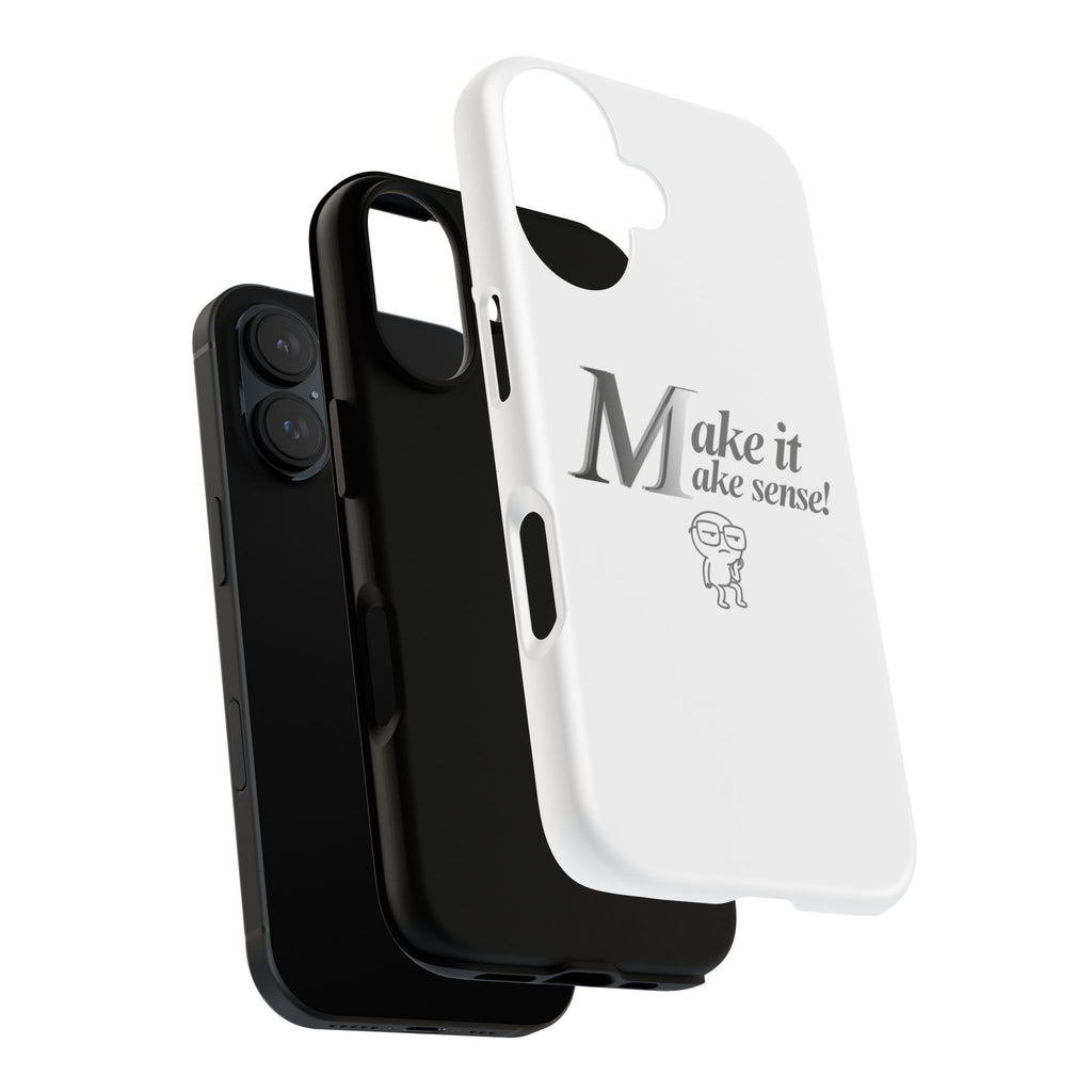 DNKE  " Make It Make Sense!"  Tough Phone Case Collection — Funny Minimalist Protective Case