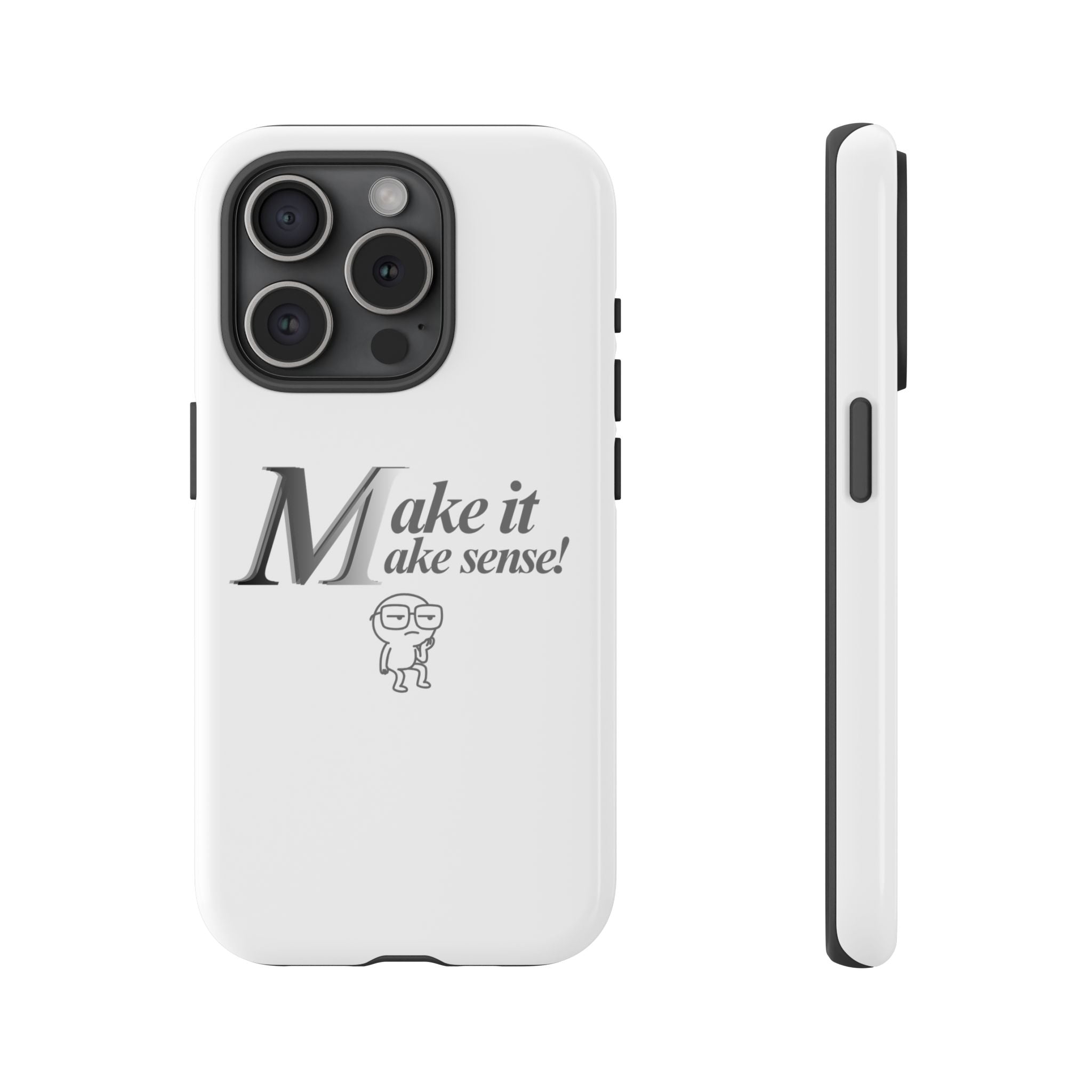 DNKE  " Make It Make Sense!"  Tough Phone Case Collection — Funny Minimalist Protective Case