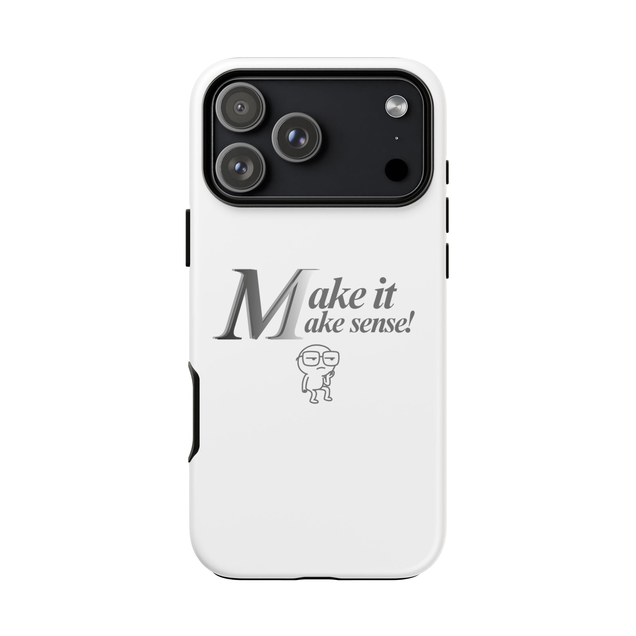 DNKE  " Make It Make Sense!"  Tough Phone Case Collection — Funny Minimalist Protective Case